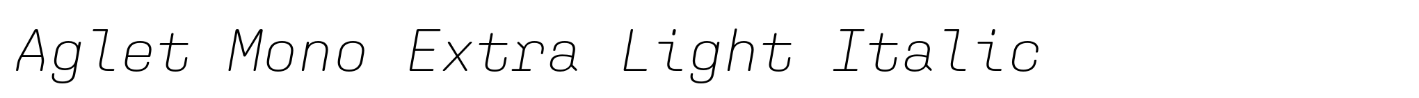 Aglet Mono Extra Light Italic image